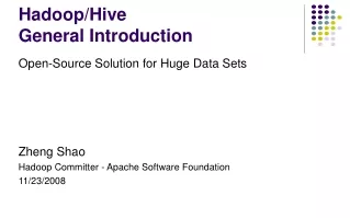 Hadoop /Hive General Introduction