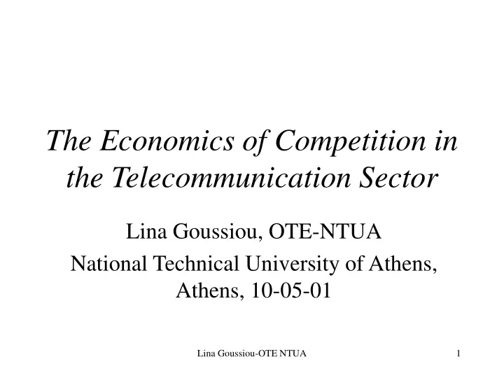 the economics of competition in the telecommunication sector