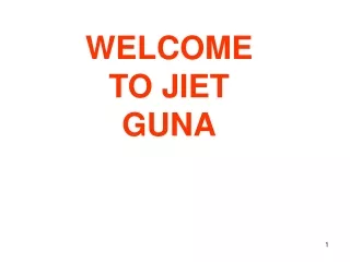 WELCOME  TO JIET  GUNA