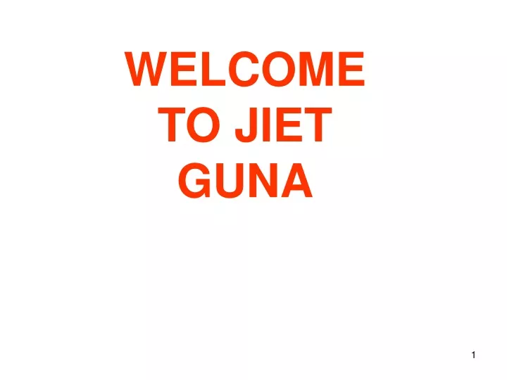 welcome to jiet guna