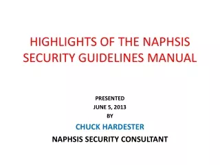 HIGHLIGHTS OF THE NAPHSIS SECURITY GUIDELINES MANUAL