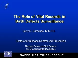 The Role of Vital Records in Birth Defects Surveillance