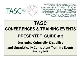 TASC is sponsored by the Administration on Developmental Disabilities (ADD), the
