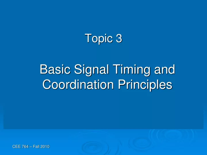 topic 3 basic signal timing and coordination