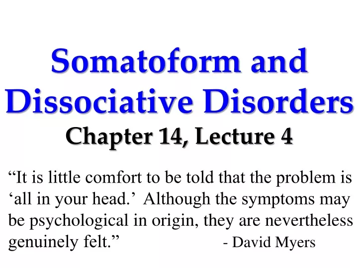 somatoform and dissociative disorders chapter 14 lecture 4