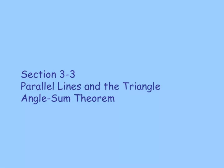 section 3 3 parallel lines and the triangle angle sum theorem