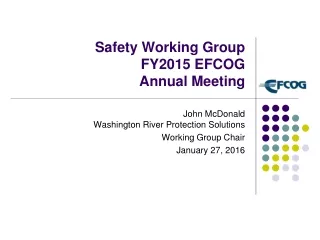 Safety Working Group   FY2015 EFCOG  Annual Meeting