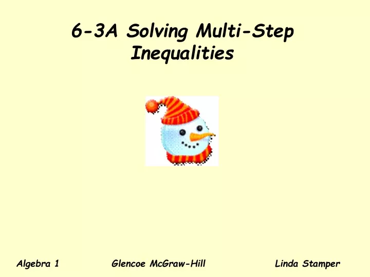 6 3a solving multi step inequalities