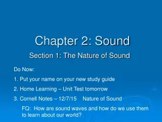 Chapter 2: Sound Section 1: The Nature of Sound