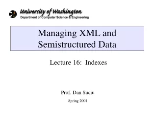 Managing XML and Semistructured Data