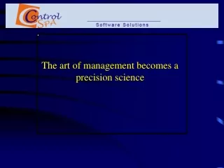 The art of management becomes a precision science