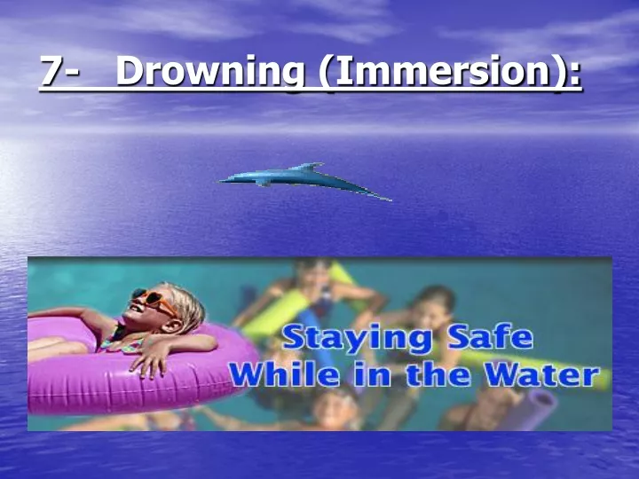 7 drowning immersion