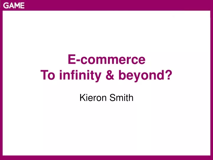 e commerce to infinity beyond
