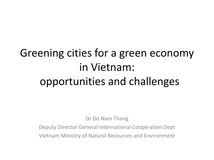 greening cities for a green economy in vietnam opportunities and challenges