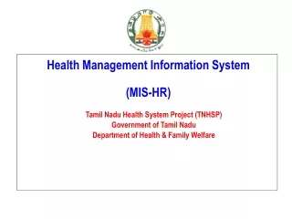 Tamil Nadu Health System Project (TNHSP) Government of Tamil Nadu