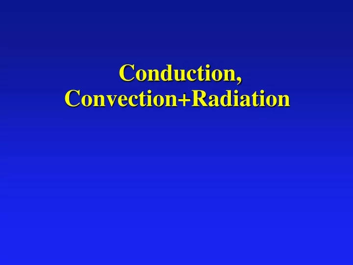 conduction convection radiation