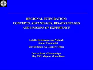 REGIONAL INTEGRATION:  CONCEPTS, ADVANTAGES, DISADVANTAGES  AND LESSONS OF EXPERIENCE