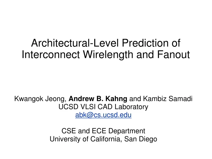 architectural level prediction of interconnect wirelength and fanout
