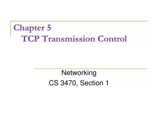 Chapter 5 	TCP Transmission Control
