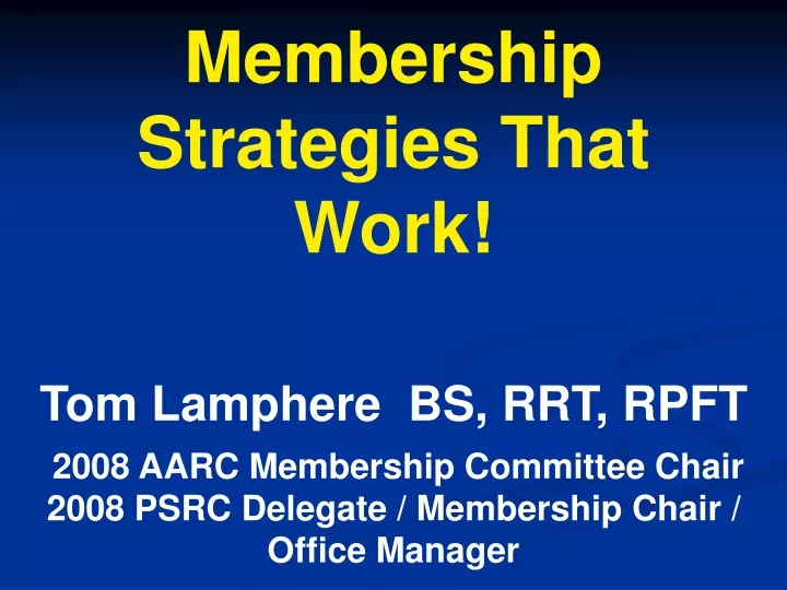 membership strategies that work tom lamphere
