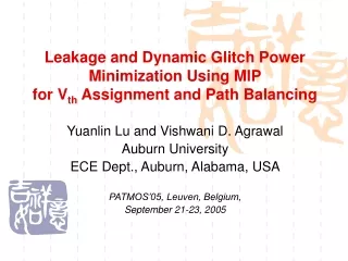 Leakage and Dynamic Glitch Power Minimization Using MIP  for V th  Assignment and Path Balancing