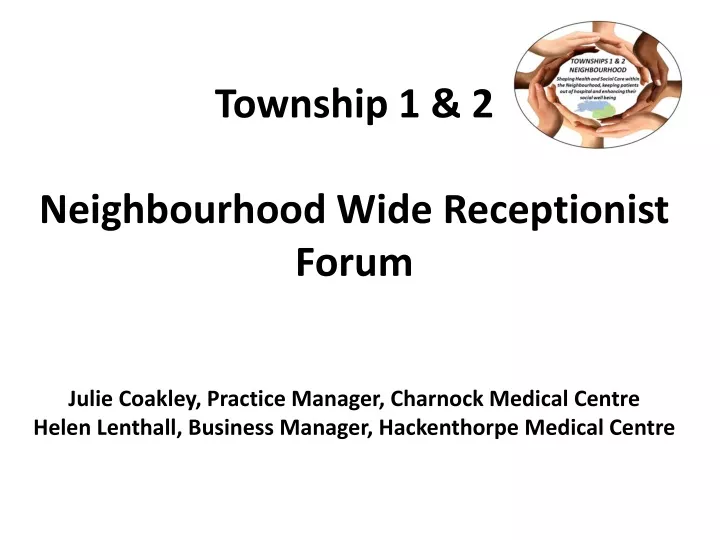 township 1 2 neighbourhood wide receptionist