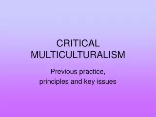 CRITICAL MULTICULTURALISM