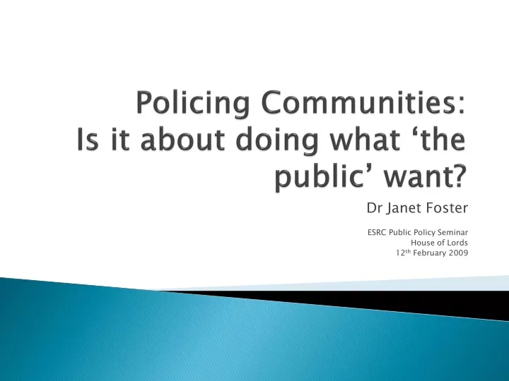 policing communities is it about doing what the public want