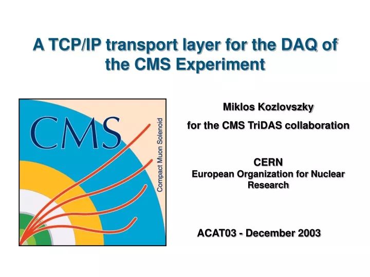 a tcp ip transport layer for the daq of the cms experiment