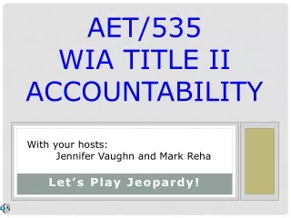 AET/535 WIA  Title II Accountability