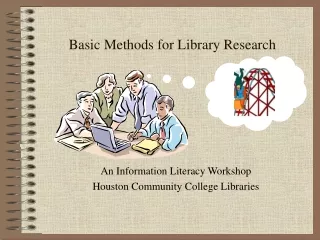 Basic Methods for Library Research