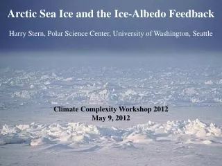 Arctic Sea Ice and the Ice-Albedo Feedback