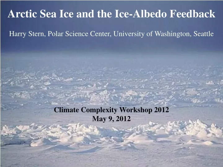 arctic sea ice and the ice albedo feedback