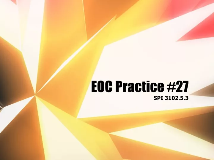 eoc practice 27