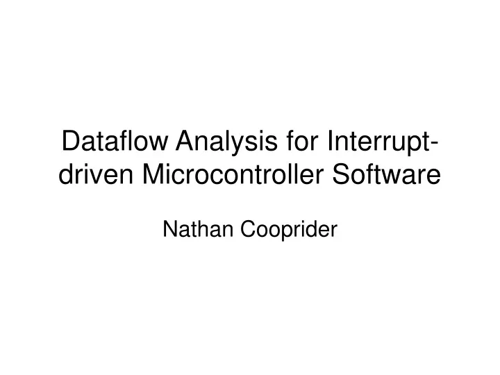 dataflow analysis for interrupt driven microcontroller software