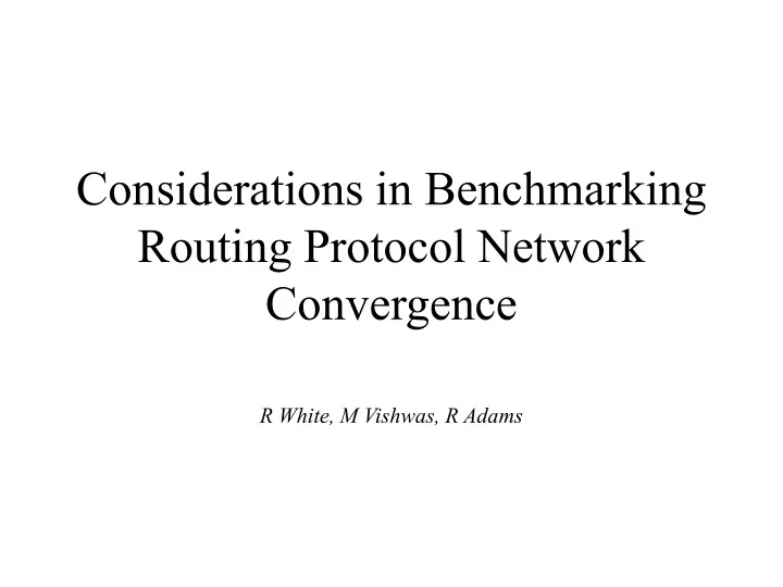 considerations in benchmarking routing protocol network convergence