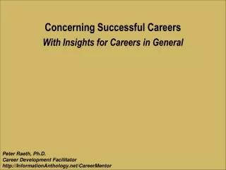 Concerning Successful Careers With Insights for Careers in General