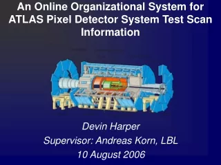 An Online Organizational System for ATLAS Pixel Detector System Test Scan Information