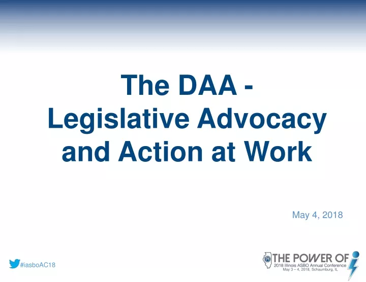 the daa legislative advocacy and action at work