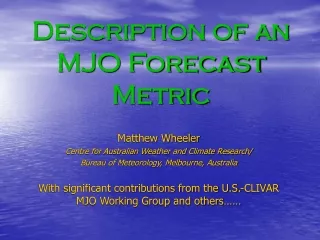 Description of an MJO Forecast Metric