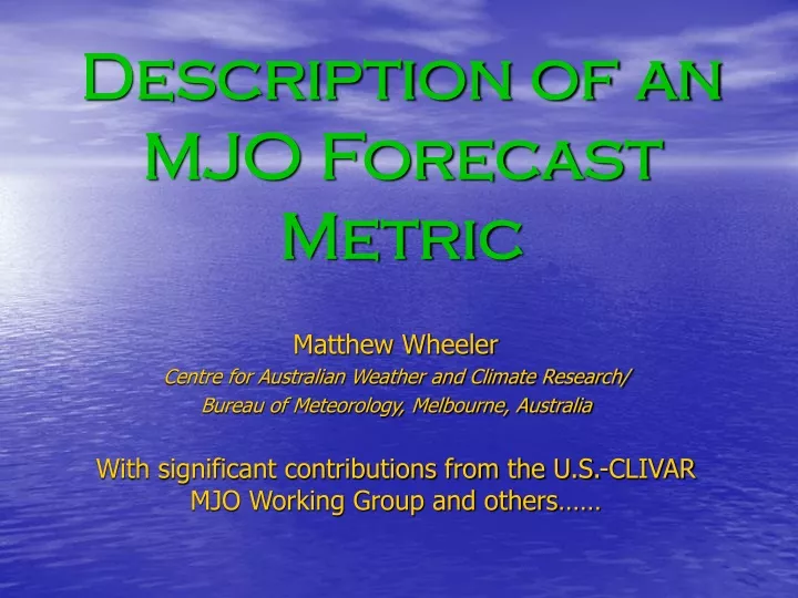 description of an mjo forecast metric