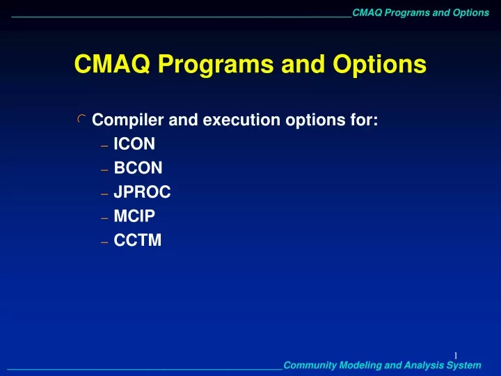 cmaq programs and options