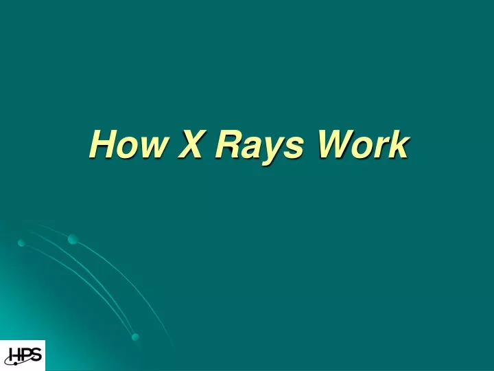 how x rays work