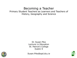 Becoming a Teacher Primary Student Teachers as Learners and Teachers of
