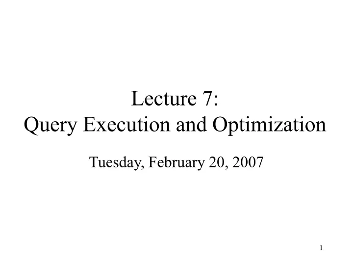 lecture 7 query execution and optimization