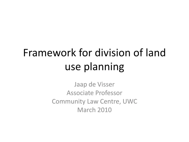 framework for division of land use planning