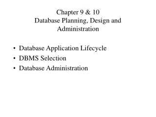 Chapter 9 &amp; 10 Database Planning, Design and Administration