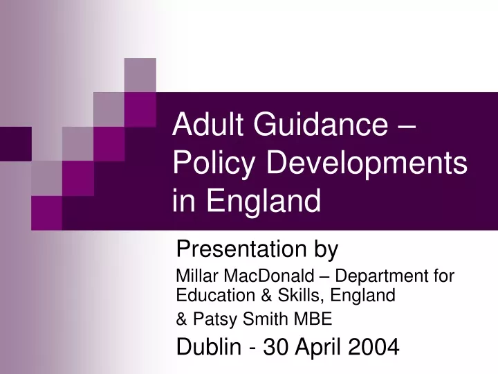 adult guidance policy developments in england