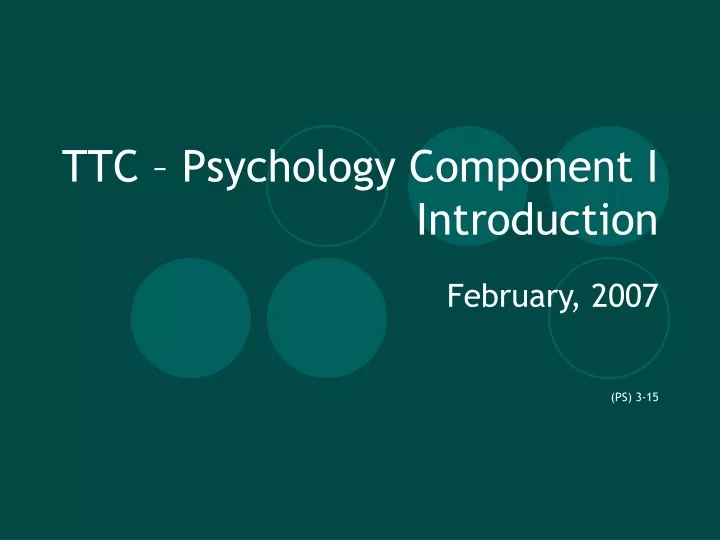 ttc psychology component i introduction