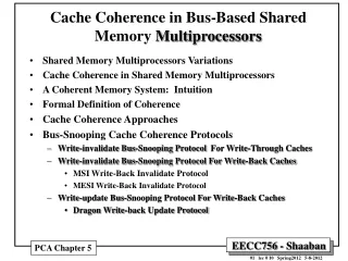 Cache Coherence in Bus-Based Shared Memory  Multiprocessors